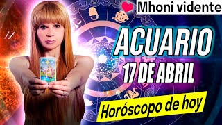 EL AMOR VIENE A TI ❤️ MHONI VIDENTE 🔮 💚 horóscopo – horoscopo de hoy ACUARIO 17 de  ABRIL 2024❤️🧡💛