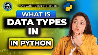 Python Data Types Tutorial: Complete Guide for Beginners | Python Data Types Made Easy