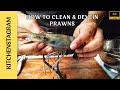 How To Clean & Devein Prawns | Kitchenstagram