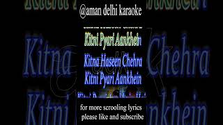 Kitna Haseen Chehra Karaoke With Scrolling Lyrics Eng & हिंदी @amandelhikaraoke