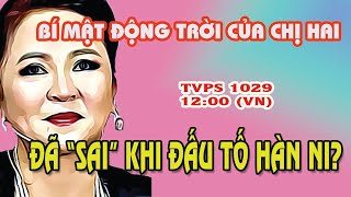 TVPS 1029: Hú Hồn!  Những Bí Mật Động Trời Sau Chuyện Chị Hai Nhận Mình \