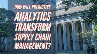 How will predictive analytics transform supply chain management?