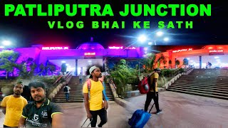 PATLIPUTRA JUNCTION PATNA 2022 ||VLOG NO.13||