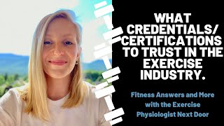 What credentials to trust in the exercise industry!