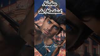 Noches de Madrid - Adamia Mix  | #shorts #popmusic #pop #musica #artist