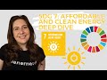 SDG 7 Affordable & Clean Energy - UN Sustainable Development Goals - DEEP DIVE