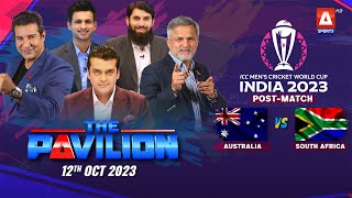 The Pavilion | AUSTRALIA vs SOUTH AFRICA (Post-Match) Expert Analysis | 12 October 2023 | A Sports