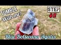 The Start of the Journey | Rock Tumble with Me: Blue Botswana Agate! S2 E1