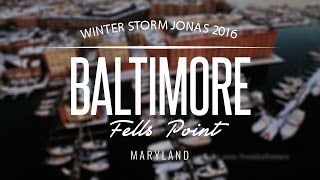 Fells Point, Baltimore Maryland 4k by Drone - Blizzard 2016