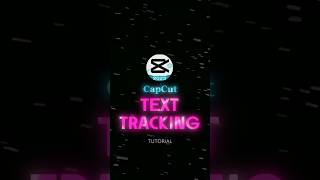 CAPCUT | TEXT TRACKING TUTORIAL 🔥🥵 | #shorts #tutorial #edit #viral