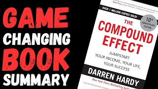 The Compound Effect Book Summary - Audiobook By Darren Hardy