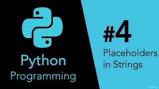 (Introduction To Python Programming) 5-Placeholders in Strings