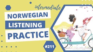 #211: To kvinner sykler om sommeren (Upper-Beginner Norwegian Listening Practice)