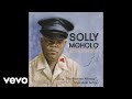 Solly Moholo - Ha Modimo Aleteng (Official Audio)