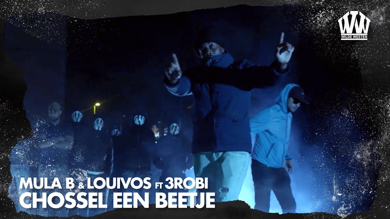 Mula B & LouiVos Ft. 3robi - Chossel Een Beetje (Prod. IliassOpDeBeat ...