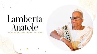 The Funeral Service for Lamberta Anatole (May 15, 2026)