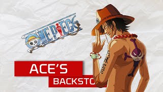 Ace’s Backstory | One Piece