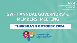 South Warwickshire University NHS Foundation Trust Annual Governors’ \u0026 Members’ Meeting 3 Oct 2024