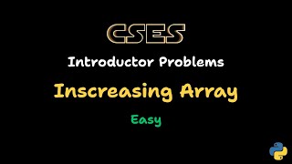 Increasing Array – CSES Problem Sheet Solution | Introductory Problems
