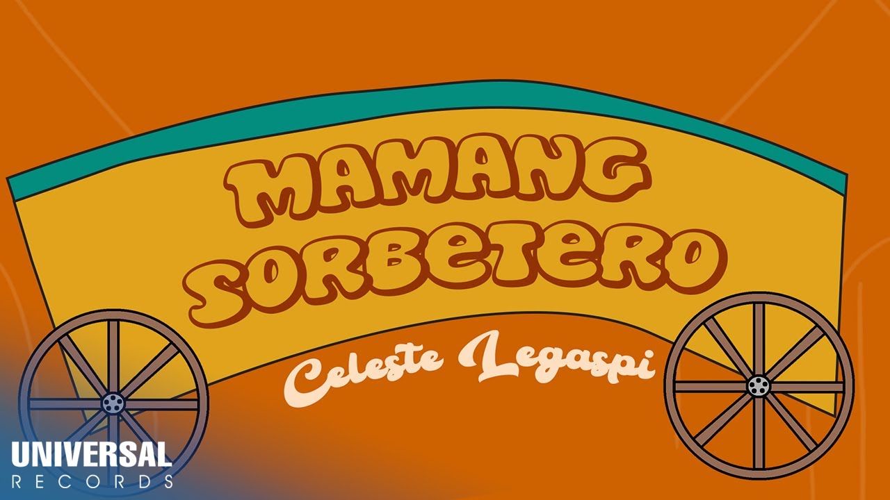 Mamang Sorbetero Celeste Legaspi Song Lyrics Music Videos Concerts