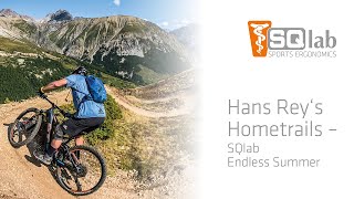 Hans Rey's Hometrails - SQlab Endless Summer