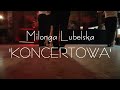 Milonga 'Koncertowa' TANGO ARGENTINO Lublin Poland Tango-Lublin.pl