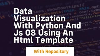 Data visualization with python and js 08 using an html template