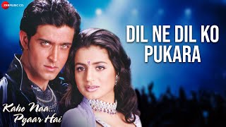 Dil Ne Dil Ko Pukara - Kaho Naa Pyaar Hai | Hrithik Roshan \u0026 Ameesha Patel | Babul Supriyo |Rajesh R