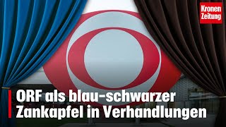 ORF als blau-schwarzer Zankapfel in Verhandlungen | krone.tv NEWS