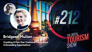 Creating A Five Star Customer Experience & Exceeding Expectations - Digital Tourism Show #212