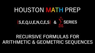 Recursive Formulas for Arithmetic and Geometric Sequences