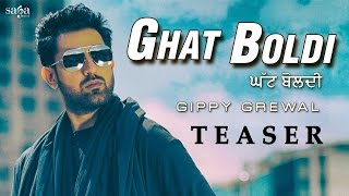 Ghat Boldi (Teaser) | GIPPY GREWAL | Jaani | B Praak |Latest Punjabi Songs 2016 | SagaHits