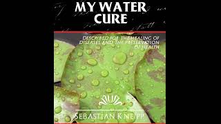 My HYDROTHERAPY by Sebastian Kneipp Audio book part 1