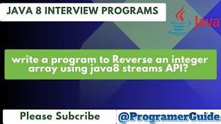 write a program to Reverse an integer array using java8 streams API?