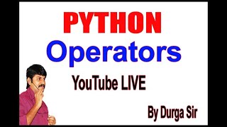 Learn Python - Full Fundamental Course _ Python Operators By Durga