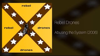 Rebel Drones - Abusing the System