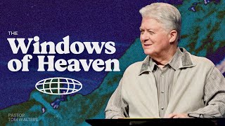 Windows of Heaven | February 16, 2025