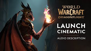 #AudioDescription Dragonflight Launch Cinematic "Take to the Skies" | World of Warcraft