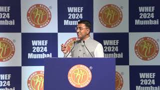 Goa CM Pramod Sawant at WHEF 2024