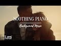 Soothing Piano / Emotional Inspirational Relaxing Piano Background Music (Royalty Free)