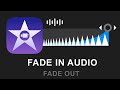 How To Fade Music Audio In iMovie (Fade In & Fade Out Sound Track Tutorial)