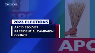 Latest News| APC Dissolves Presidential Campaign Council