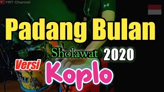 Sholawat Koplo 2020 PADANG BULAN versi Koplo|Dangdut koplo