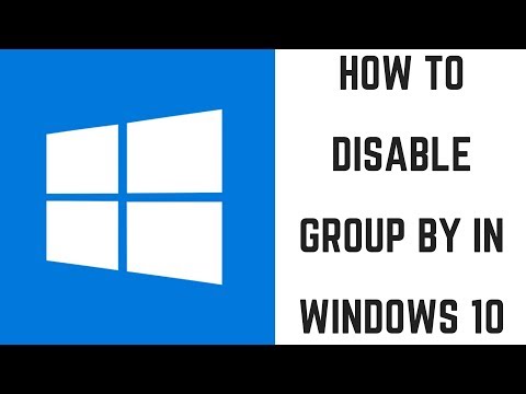 How to Disable Group By in Windows 10