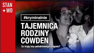 Tajemnica rodziny Cowden -  #Kryminalnie 51