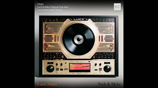 Luxx Anim - Tech \u0026 Melo (MLAT Remix) [FULL AUDIO]