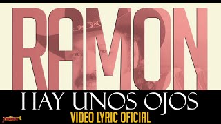Ramon Ayala - Hay Unos Ojos ( Lyric Oficial)