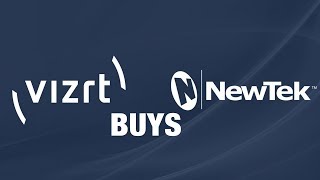 VIZRT ACQUIRES LIGHTWAVE CREATORS-NEWTEK