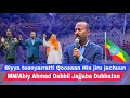 Haasaha M/M Ethiopia Abiy Ahmed Guyyaa arraa taasisanirraa maaltu hubatama?