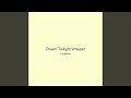 Dream Twilight Whisper